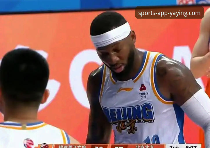 北京爆冷负福建背后：皮特森38分神迹与亚盈体育高清直播的临场解析